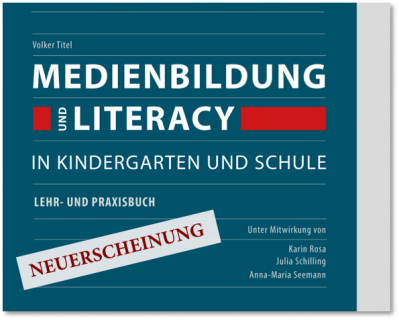 Zum Artikel "Lehr- und Praxisbuch MEDIENBILDUNG UND LITERACY erschienen"