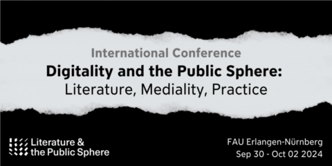 Zum Artikel "Conference »Digitality and the Public Sphere: Literature, Mediality, Practice«"