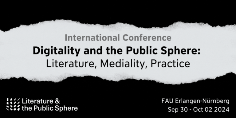 Conference »Digitality and the Public Sphere: Literature, Mediality, Practice«